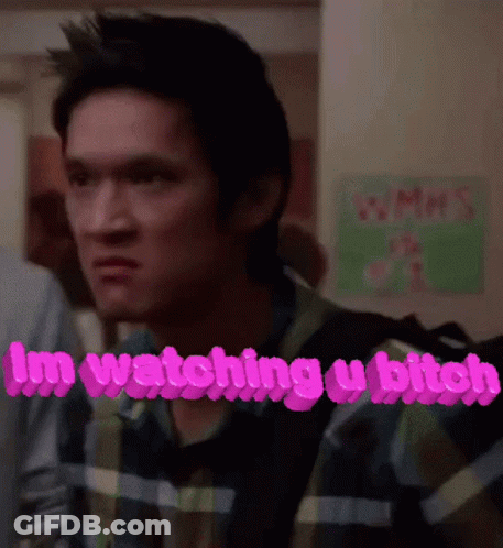 Man In Plaid Shirt Saying I'm Watching U Bitch GIF