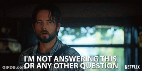 Man In Plaid Shirt Says I'm Not Answering This Or Any Other Question Netflix GIF