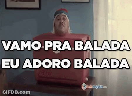 Man In Red Box With Vamos Pra Balada Eu Adoro Balada GIF