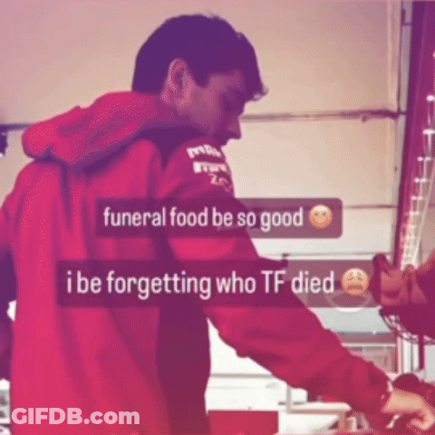 Man In Red Jacket Funeral Food Be So Good I Be Forgetting Who TF Died GIF