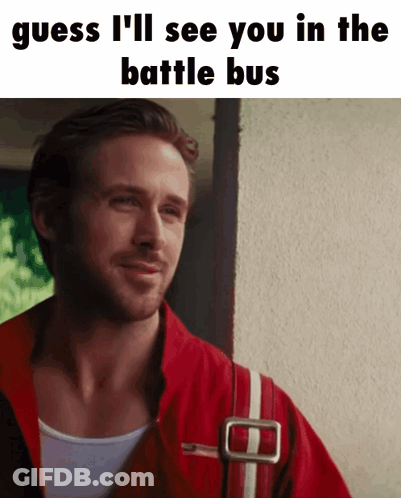 Man In Red Jacket Guess I'll See You In The Battle Bus GIF