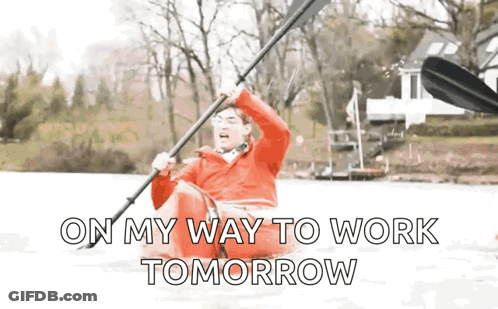 Man In Red Jacket Kayaking On My Way To Work Tomorrow GIF