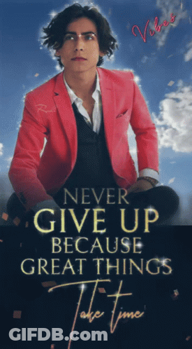 Man In Red Jacket Never Give Up Because Great Things Take Time GIF