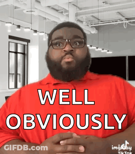 Man In Red Shirt Saying Well Obviously GIF