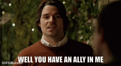 Man In Red Sweater Says Well You Have An Ally In Me GIF