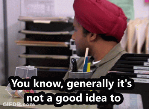 Man In Red Turban Says You Know Generally It's Not A Good Idea GIF