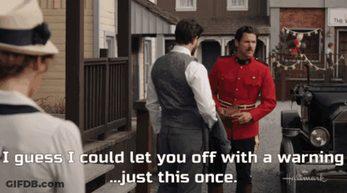 Man In Red Uniform Says I Guess I Could Let You Off With A Warning GIF