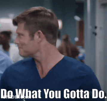 Man In Scrubs Smiling Do What You Gotta Do GIF