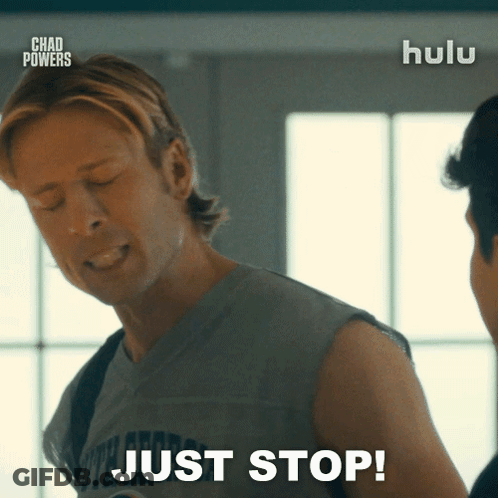 Man In Sleeveless Shirt Says Just Stop On Hulu GIF