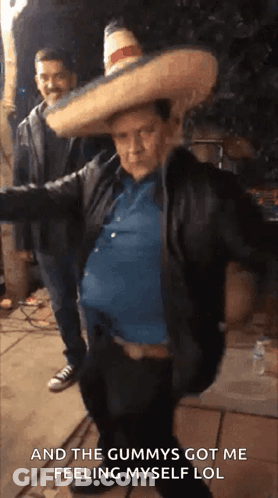Man In Sombrero Dancing The Gummys Got Me Feeling Myself Lol GIF