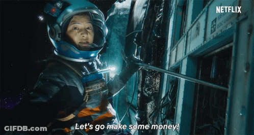 Man In Space Suit Saying Lets Make Money GIF