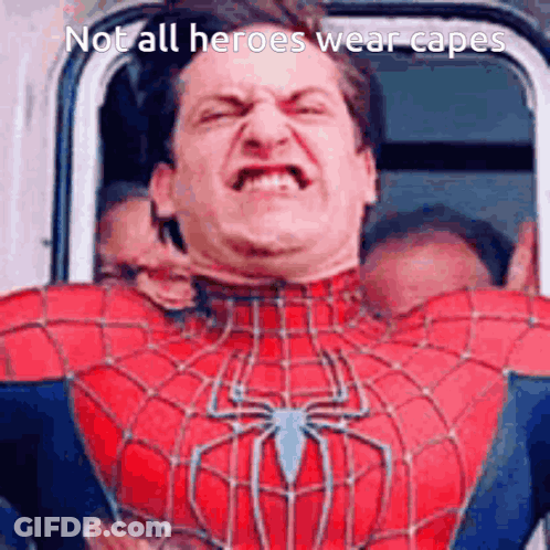 Man In Spider-Man Costume Making Funny Face Not All Heroes Wear Capes GIF