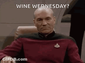 Man In Star Trek Uniform Asking If Wednesday Is Wine Wednesday GIF