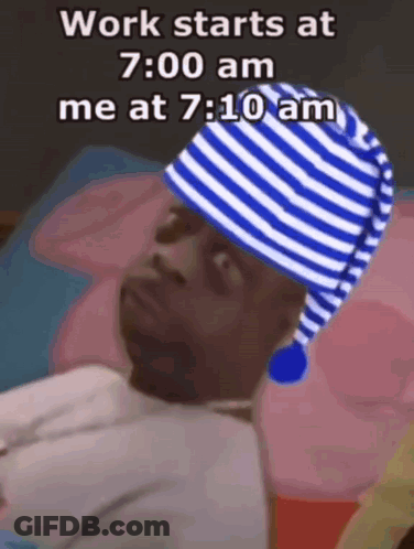 Man In Striped Hat Lying Bed Work Starts 7:00 AM Me 7:10 AM GIF