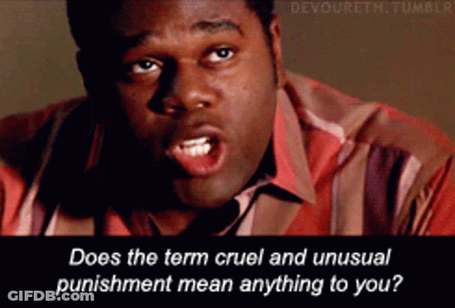 Man In Striped Shirt: Does The Term Cruel And Unusual Punishment Mean Anything To You? GIF