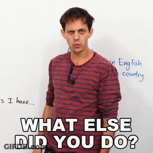 Man In Striped Shirt In Front Of Whiteboard Saying What Else Did You Do GIF