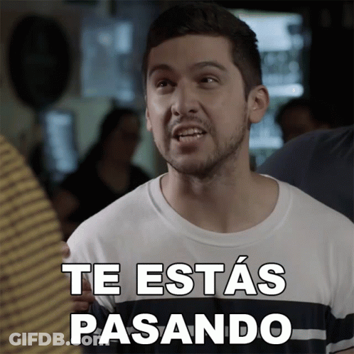 Man In Striped Shirt Says Te Estas Pasando GIF