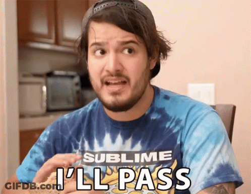 Man In Sublime T-Shirt Says I'll Pass GIF