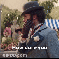 Man In Suit And Hat Saying How Dare You GIF