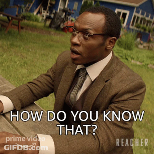 Man In Suit And Tie Asking How Do You Know GIF