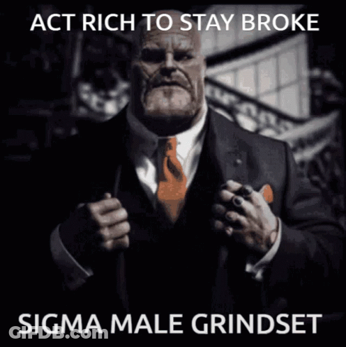 Man In Suit And Tie Saying Act Rich To Stay Broke Sigma Male Grindset GIF