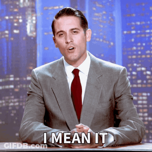 Man In Suit And Tie Saying I Mean It GIF