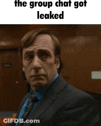 Man In Suit And Tie Saying The Group Chat Got Leaked GIF
