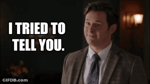Man In Suit And Tie Says He Tried To Tell You GIF