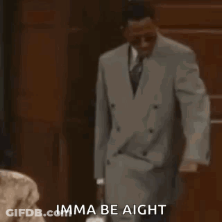Man In Suit And Tie Says Imma Be Aight GIF
