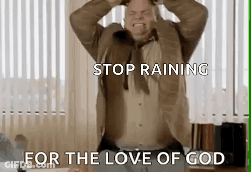 Man In Suit And Tie Screaming Stop Raining For The Love Of God GIF