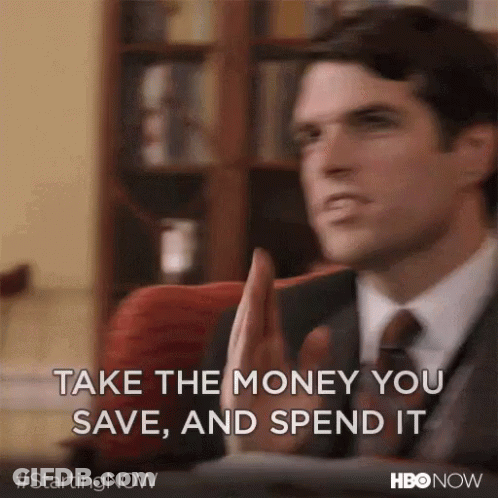 Man In Suit And Tie Take The Money You Save And Spend It GIF