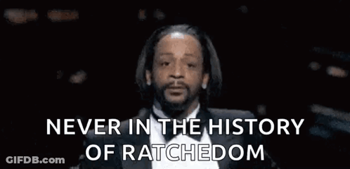 Man In Suit: Never In History Of Ratchetdom GIF