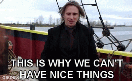 Man In Suit On Boat Says This Is Why We Can't Have Nice Things GIF