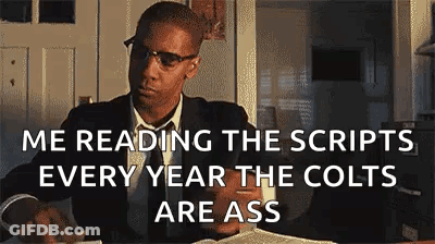 Man In Suit Reading Scripts Every Year The Colts Are Ass GIF