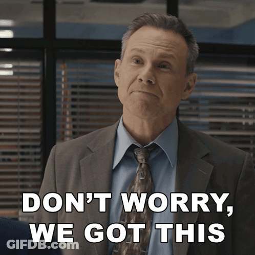 Man In Suit Saying Don't Worry We Got This GIF