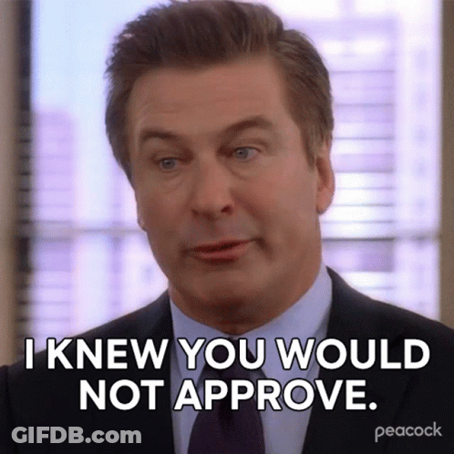 Man In Suit Saying I Knew You Would Not Approve GIF