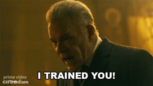 Man In Suit Saying I Trained You GIF