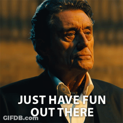 Man In Suit Saying Just Have Fun Out There GIF