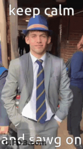 Man In Suit Saying Keep Calm And Sawgon GIF