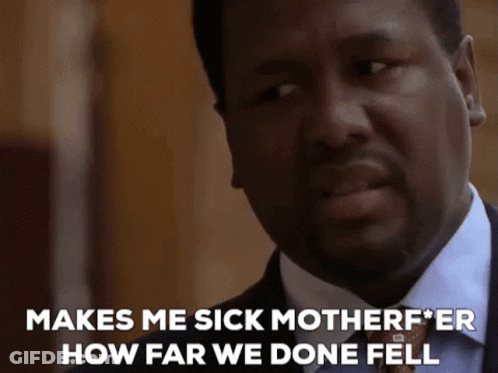 Man In Suit Saying Makes Me Sick Motherf * Er How Far We Done Fell GIF