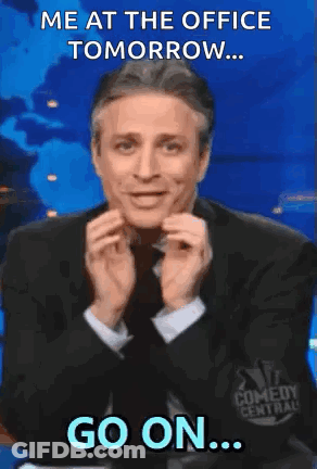 Man In Suit Saying Me At The Office Tomorrow Go On GIF