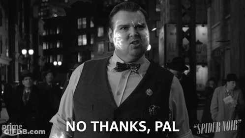 Man In Suit Saying No Thanks Pal Black And White GIF