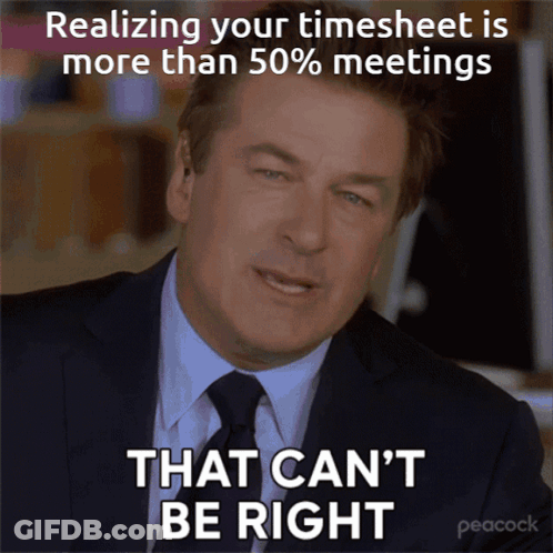 Man In Suit Saying Realizing Your Timesheet Is More Than 50% Meetings GIF
