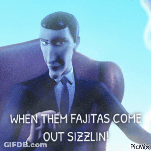 Man In Suit Saying When Them Fajitas Come Out Sizzlin GIF