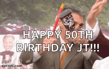 Man In Suit Says Happy 50Th Birthday JT GIF