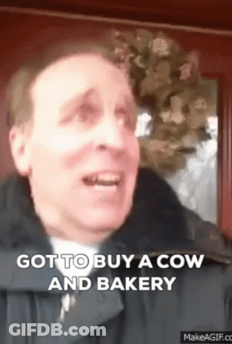 Man In Suit Says He's Gotta Buy A Cow And Bakery GIF