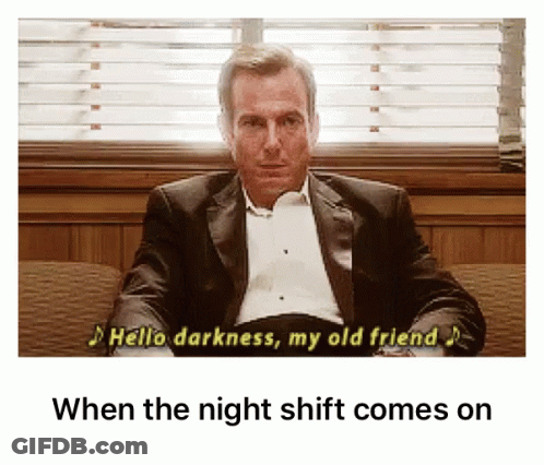 Man In Suit Says Hello Darkness My Old Friend Night Shift GIF