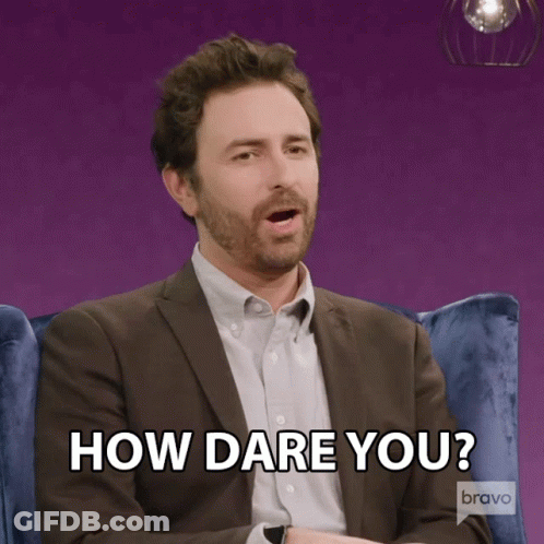 Man In Suit Says How Dare You GIF