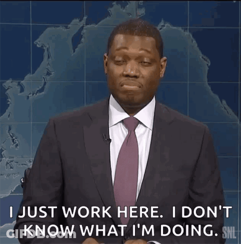 Man In Suit Says I Just Work Here I Don't Know What I'm Doing GIF