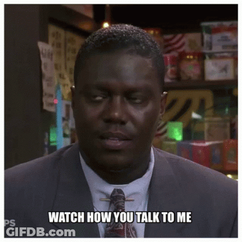 Man In Suit Says Watch How You Talk To Me GIF
